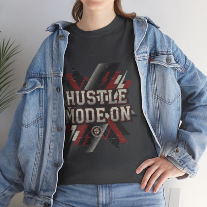 Hustle Mode On T-Shirt