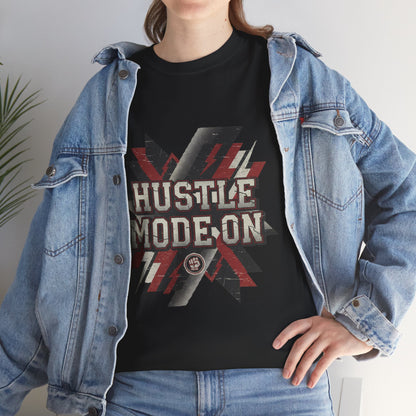 Hustle Mode On T-Shirt