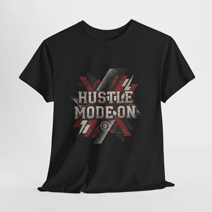 Hustle Mode On T-Shirt